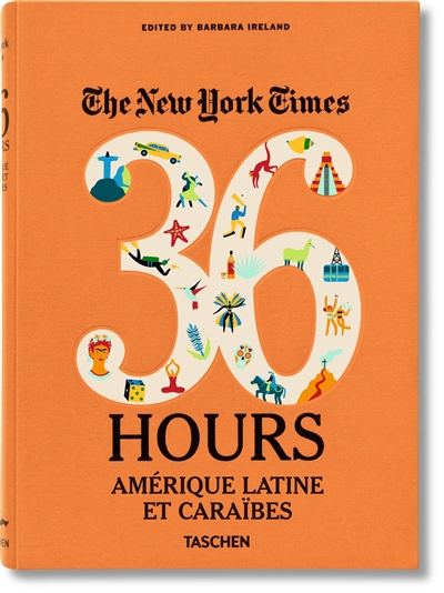 The New York Times, 36 hours : Amérique latine et Caraïbes