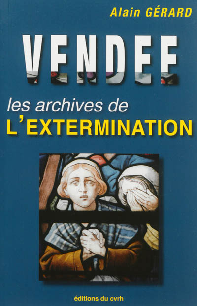 Vendée : les archives de l'extermination