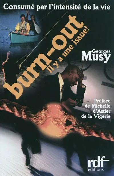 Consumé par l'intensité de la vie : burn-out : il y a une issue !