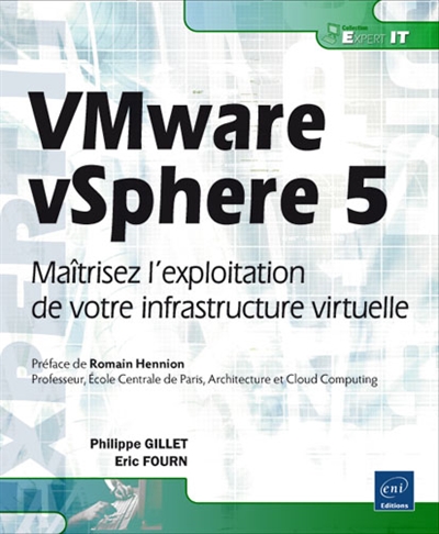 VMware vSphere 5 : maîtrisez l'exploitation de votre infrastructure virtuelle