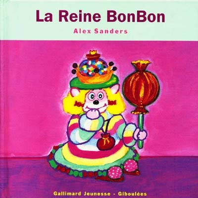 La reine Bonbon