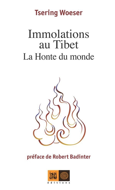 Immolations au Tibet : la honte du monde