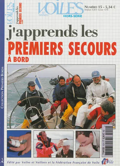 Voiles et voiliers, hors série, n° 15. J'apprends les premiers secours à bord