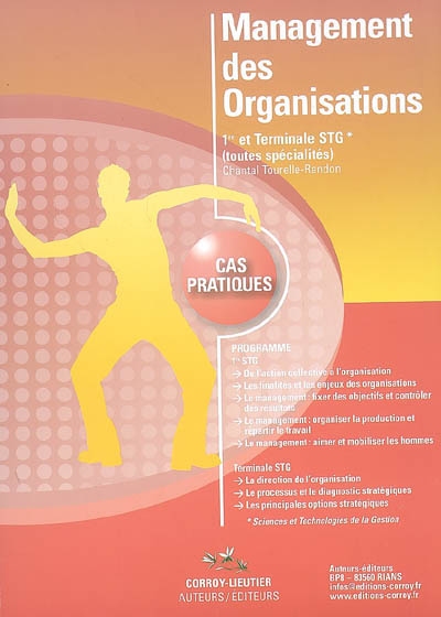 Management des organisations, cas pratiques : 1re et terminale STG (toutes spécialités)
