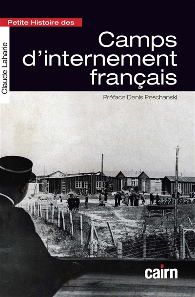 Petite histoire des camps d'internement français