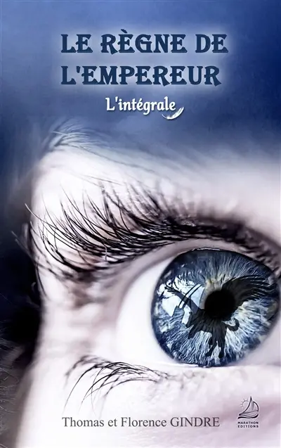 Le règne de l'empereur : l'intégrale