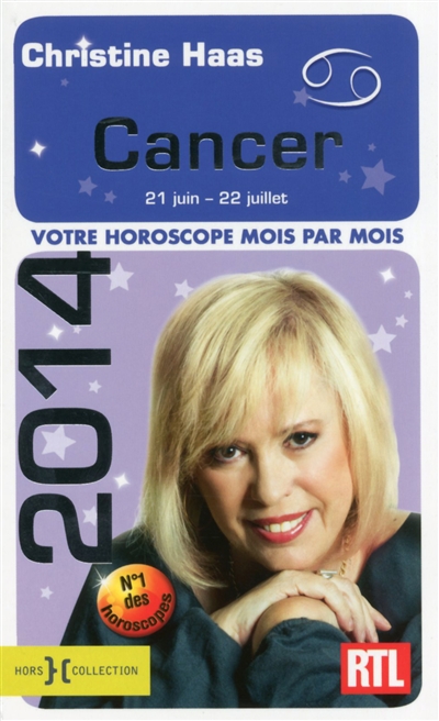 Cancer 2014 : 21 juin-22 juillet : votre horoscope mois par mois