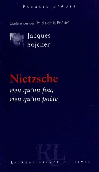 Nietzsche, rien qu'un fou, rien qu'un poète