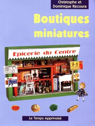 Boutiques miniatures