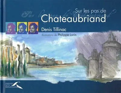 Sur les pas de Chateaubriand