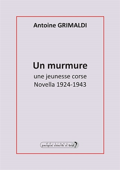 couverture du livre Un murmure : une jeunesse corse : Novella 1924-1943