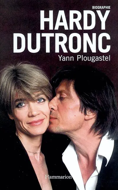 Hardy-Dutronc : biographie
