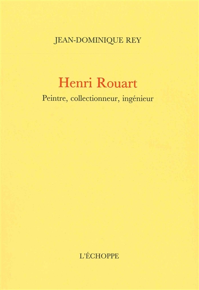 Henri Rouart : peintre, collectionneur, ingénieur