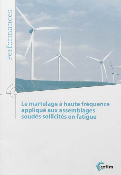 Le martelage à haute fréquence appliqué aux assemblages soudés sollicités en fatigue