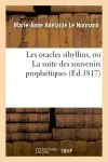 Les oracles sibyllins, ou La suite des souvenirs prophétiques (Ed.1817)