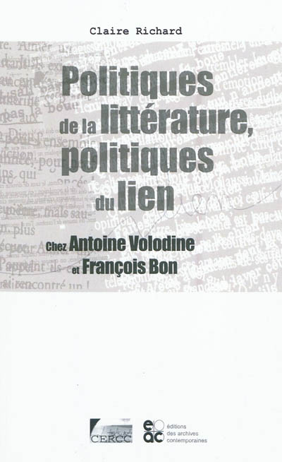Politiques de la littérature, politiques du lien : chez Antoine Volodine et François Bon