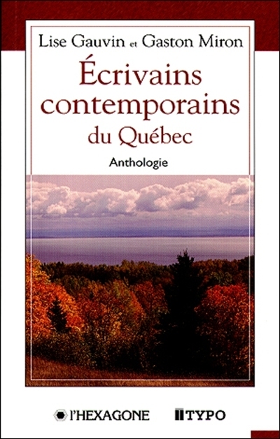 Écrivains contemporains du Québec : anthologie
