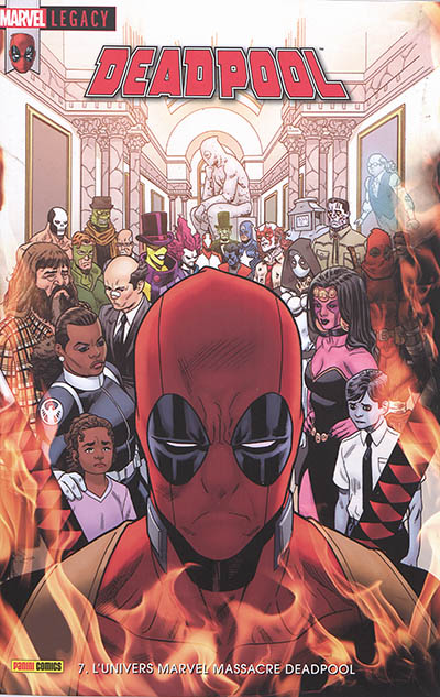 Marvel legacy : Deadpool, n° 7. L'univers Marvel massacre Deadpool