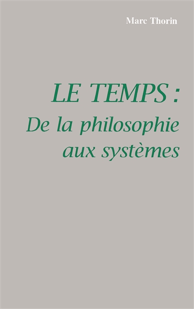 Le temps : de la philosophie aux systèmes