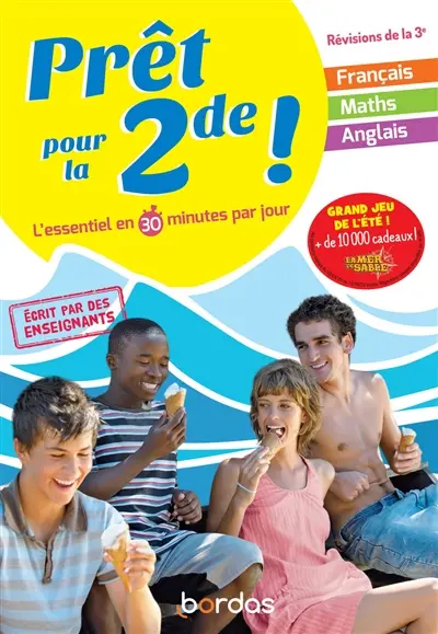 Prêt pour la 2de ! : l'essentiel en 30 minutes par jour : révisions de la 3e