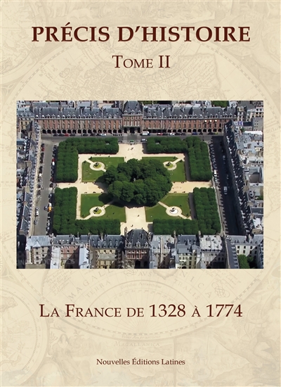 Précis d'histoire. Vol. 2. La France de 1328 à 1774