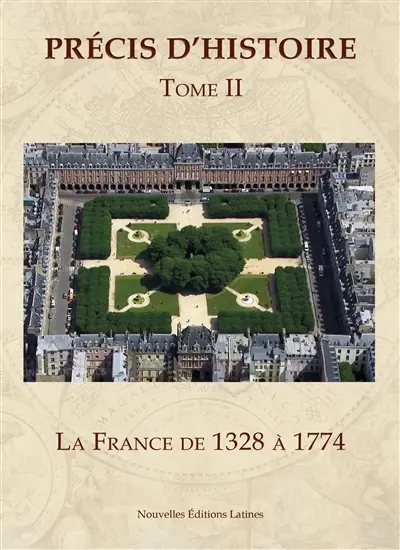 Précis d'histoire. Vol. 2. La France de 1328 à 1774