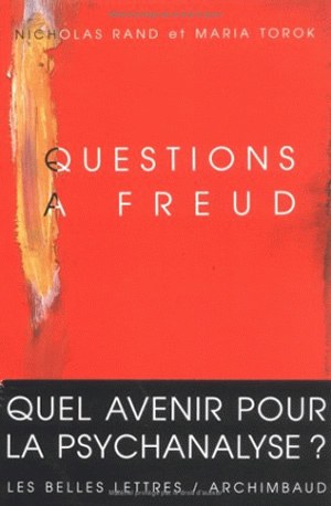 Questions à Freud : du devenir de la psychanalyse