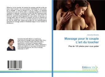 Massage pour le couple L'art du toucher : Plus de 120 photos pour vous guider