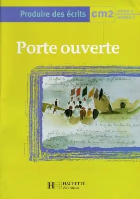 Produire des écrits CM2, cycle 3 niveau 3