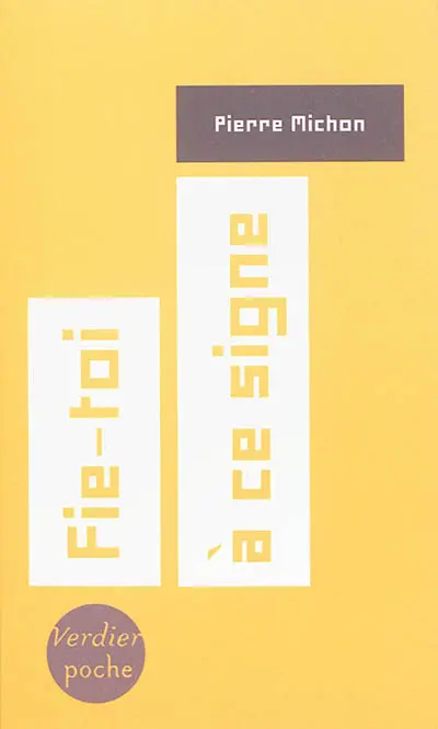 Fie-toi à ce signe