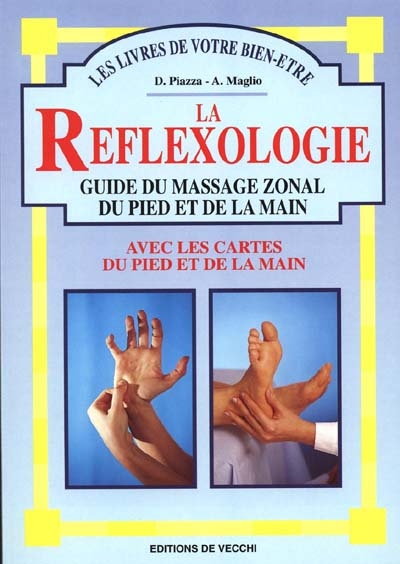 La réflexologie : massage zonal du pied et de la main