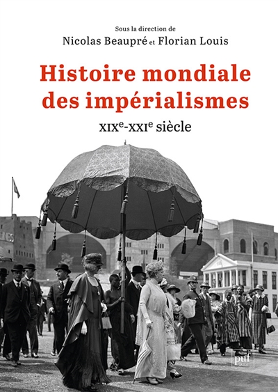 Histoire mondiale des impérialismes : XIXe-XXIe siècle