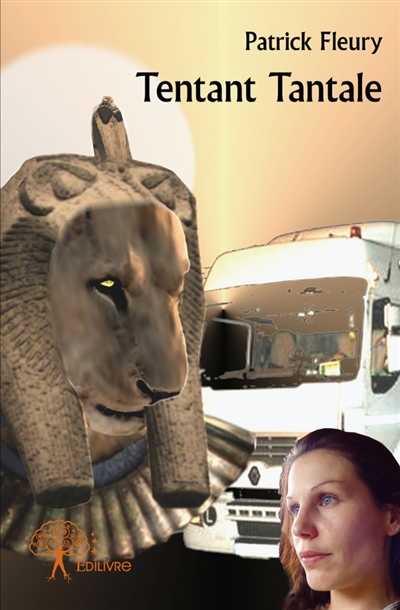 Tentant Tantale : Roman