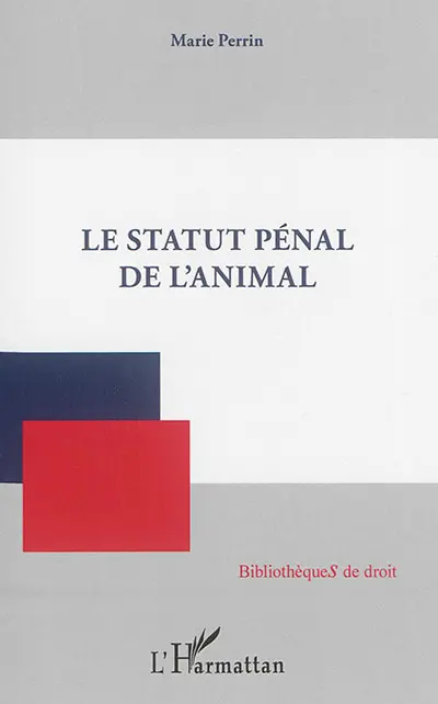 Le statut pénal de l'animal