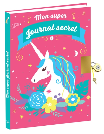 Mon super journal secret : licornes