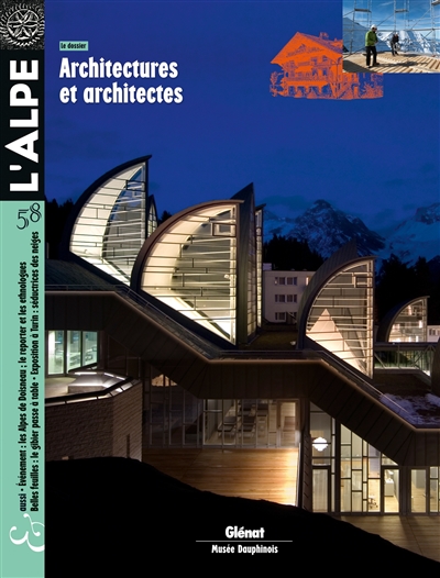 Alpe (L'), n° 58. Architectures et architectes