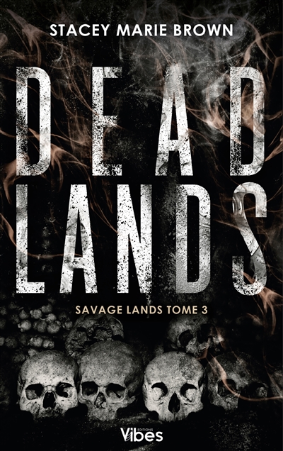 Savage lands. Vol. 3. Dead...