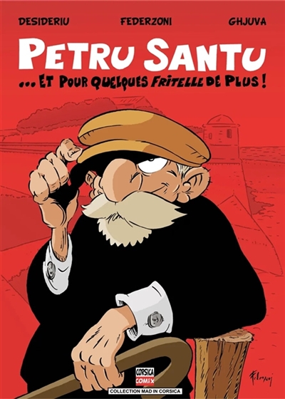 Petru Santu : … Et pour quelques fritelle de plus ! Vol. 4