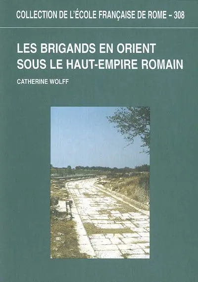 Les brigands en Orient sous le Haut-Empire romain