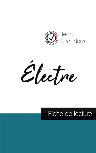 Electre de Jean Giraudoux (fiche de lecture et analyse complète de l'œuvre)
