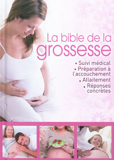La bible de la grossesse