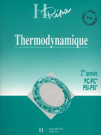 Thermodynamique 2e année PC-PC*, PSI-PSI*