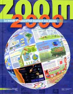 Zoom 2000 : Le monde d'aujourd'hui expliqué aux jeunes