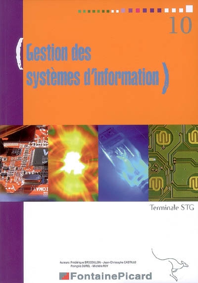 Gestion des systèmes d'information, terminale STG : livre de l'élève