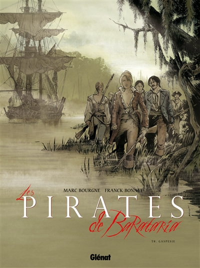 Les pirates de Barataria. Vol. 8. Gaspesie