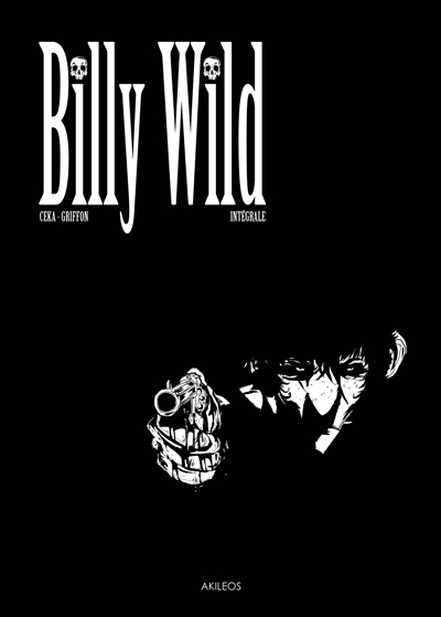 Billy Wild : l'intégrale