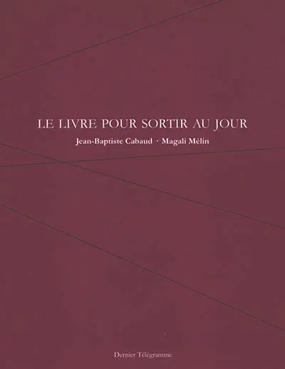 Le livre pour sortir au jour