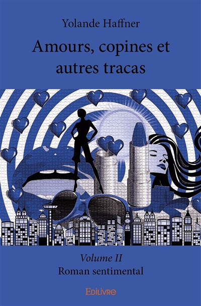 Amours, copines et autres...