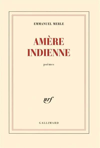 Amère Indienne : poèmes
