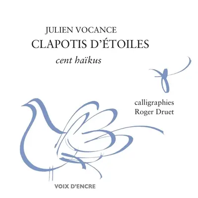 Clapotis d'étoiles : cent haïkus